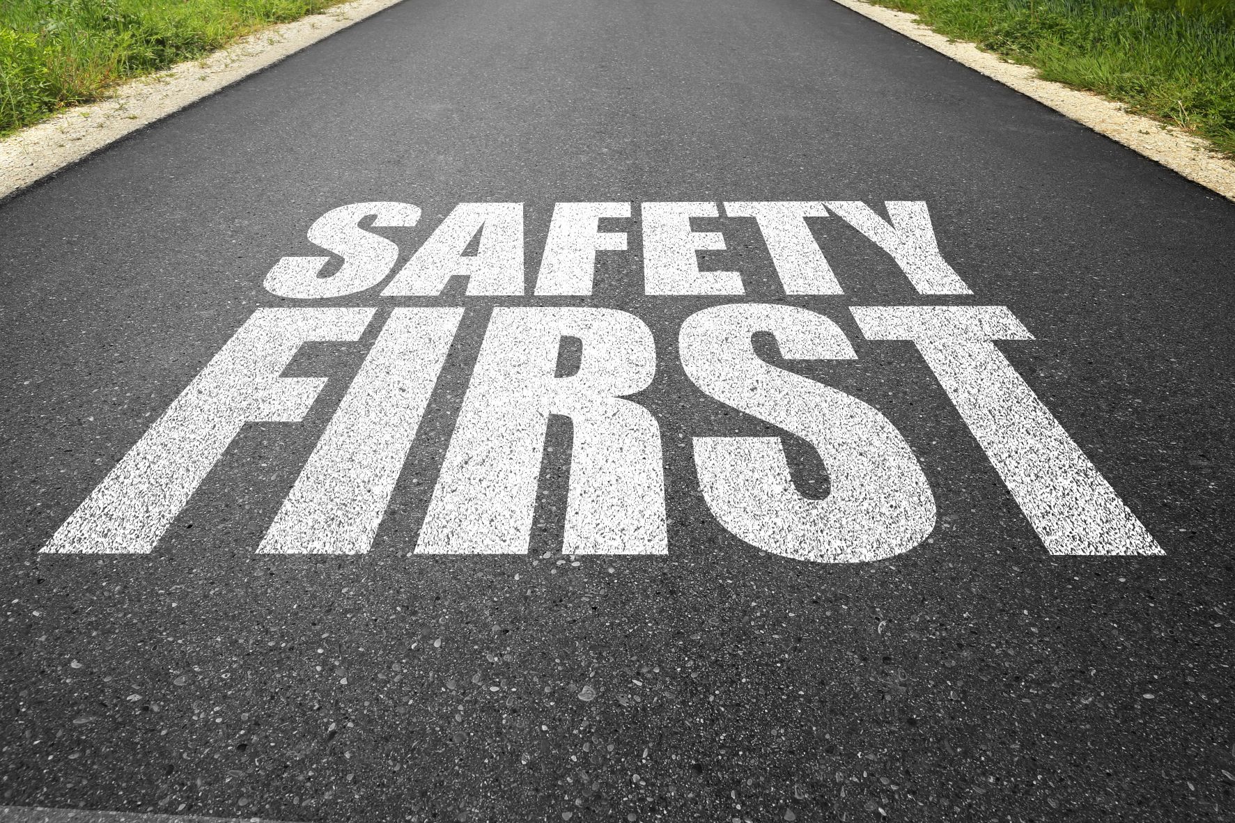 Safety First